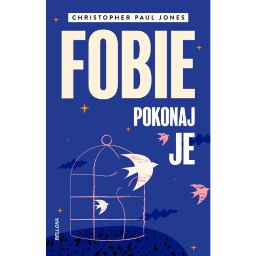 Fobie. Pokonaj je