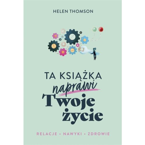 Ta książka naprawi Twoje życie