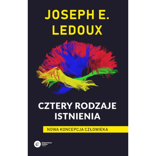 Cztery rodzaje istnienia. Nowa koncepcja człowieka