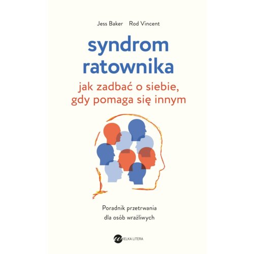 Syndrom ratownika. Jak zadbać o siebie, gdy pomaga się innym