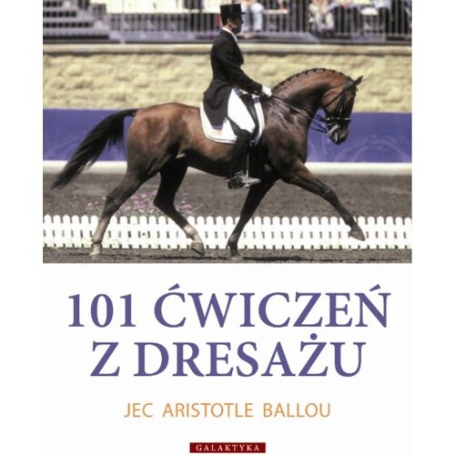 101 ćwiczeń z dresażu