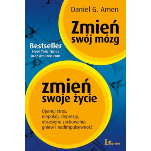 Zmień swój mózg, zmień swoje życie