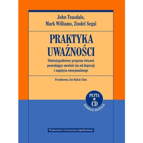 Praktyka uważności. Ośmiotygodniowy program...