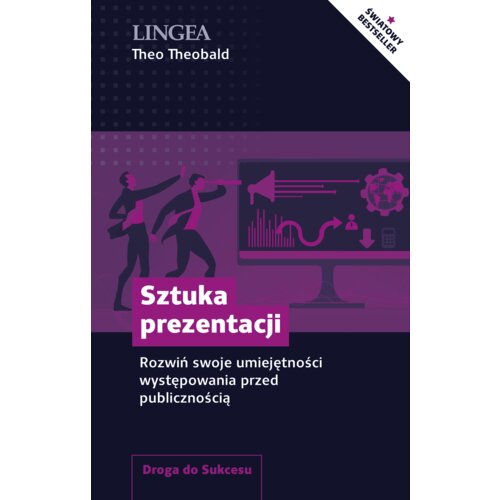 Sztuka prezentacji. Rozwiń swoje umiejętności występowania przed publicznością
