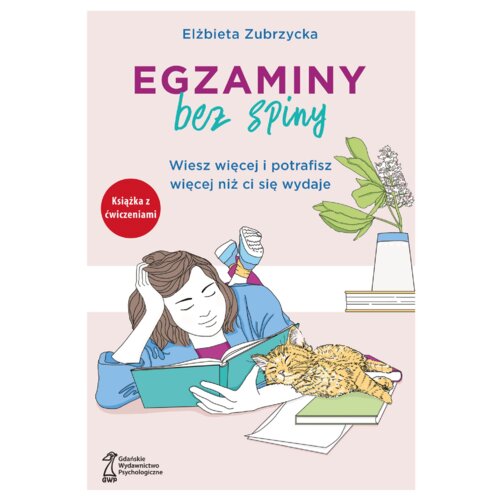 Egzaminy bez spiny. Wiesz więcej i potrafisz więcej niż ci się wydaje