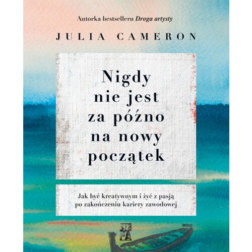 Nigdy nie jest za późno na nowy początek
