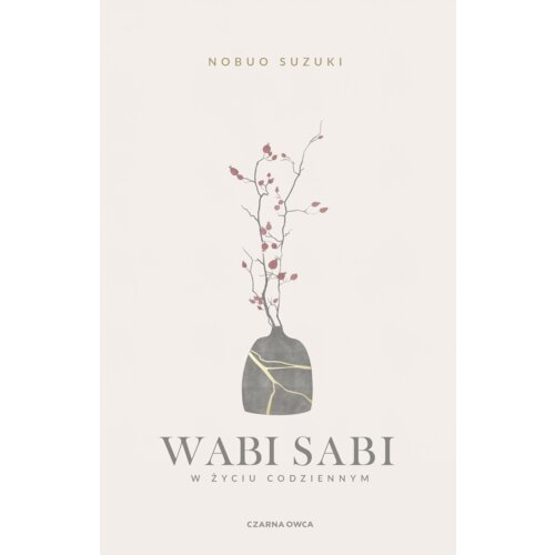 Wabi Sabi. W życiu codziennym