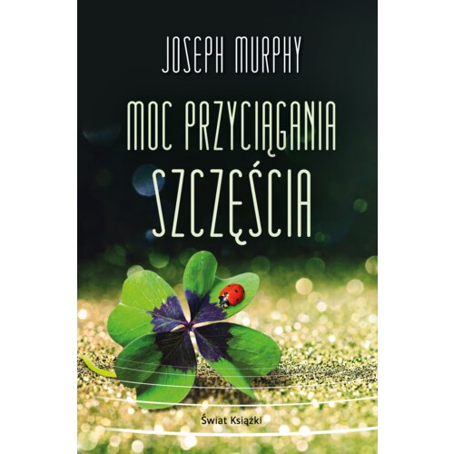 Moc przyciągania szczęścia
