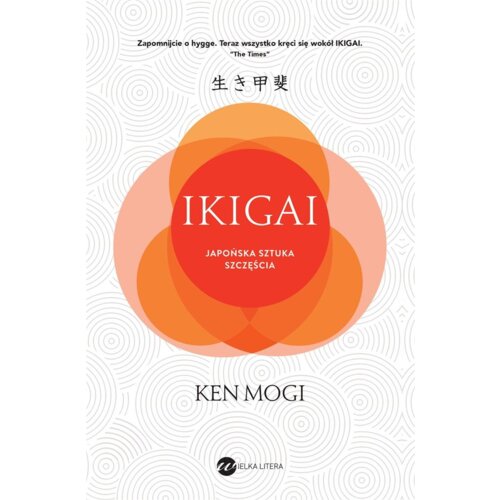 Ikigai. Japońska sztuka szczęścia