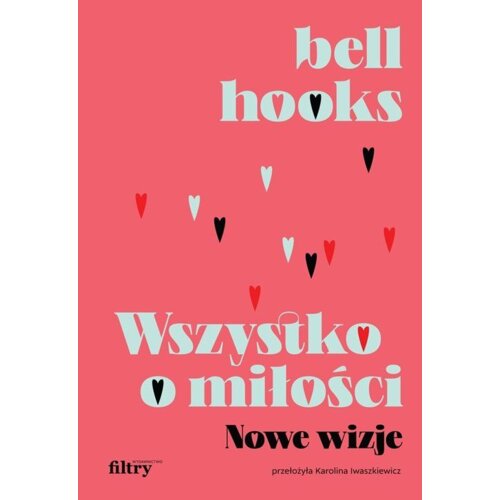 Wszystko o miłości. Nowe wizje