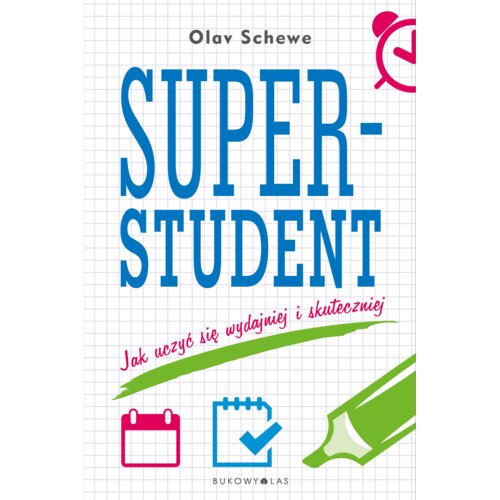 Superstudent.Jak uczyć się wydajniej i skuteczniej