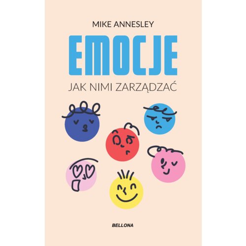 Emocje. Jak nimi zarządzać