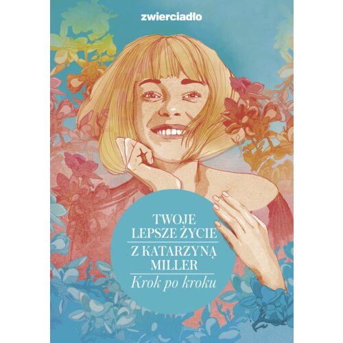 Twoje lepsze życie z Katarzyną Miller