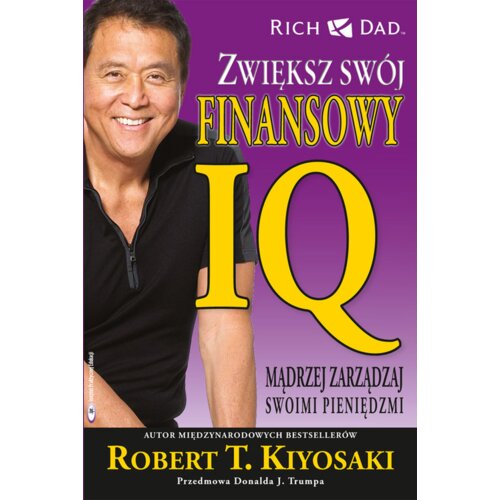 Zwiększ swój finansowy IQ. Mądrzej zarządzaj ...