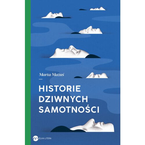 Historie dziwnych samotności