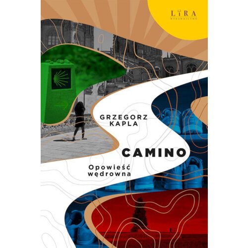 Camino. Opowieść wędrowna