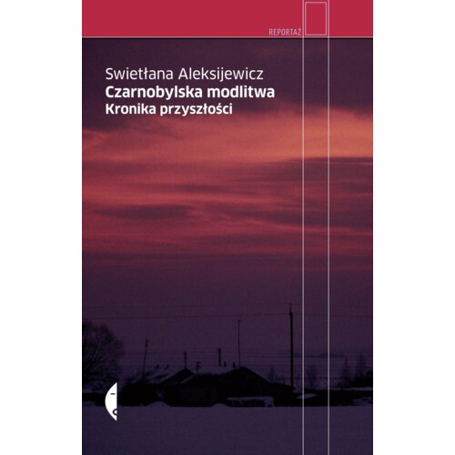 Czarnobylska modlitwa. Kronika przyszłości