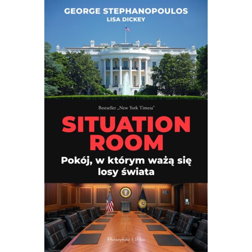 Situation Room. Pokój, w którym ważą się losy świata