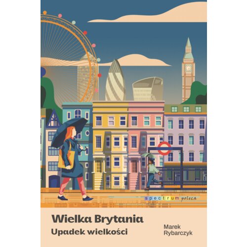 Wielka Brytania. Upadek wielkości