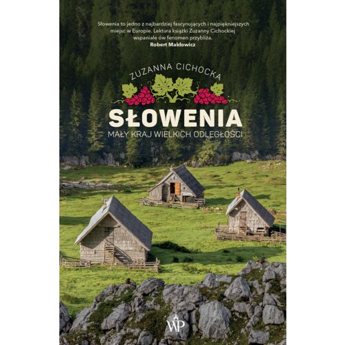 Słowenia Mały kraj wielkich odległości