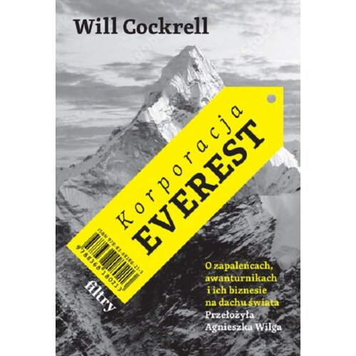 Korporacja Everest. O zapaleńcach, awanturnikach..