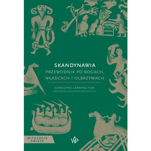 Skandynawia. Przewodnik po bogach, władcach i olbrzymach