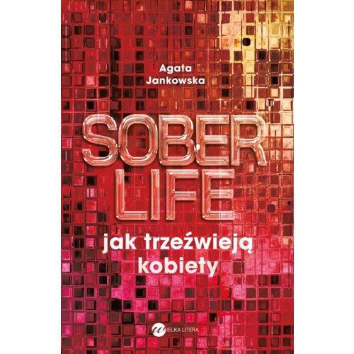 Soberlife. Jak trzeźwieją kobiety