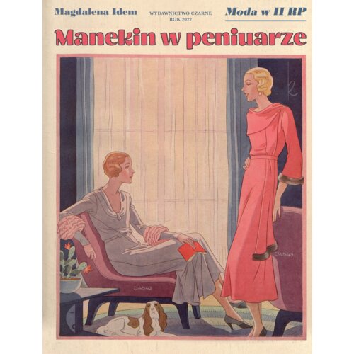 Manekin w peniuarze. Moda w II RP