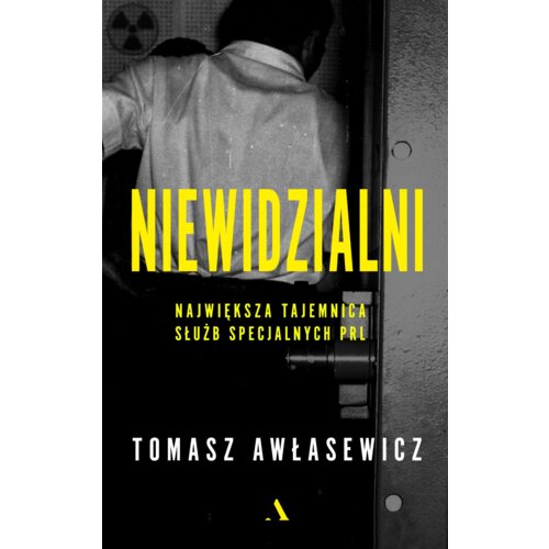 Niewidzialni. Największa tajemnica służb specjalny
