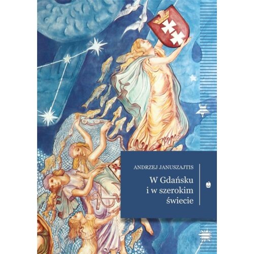 W Gdańsku i w szerokim świecie