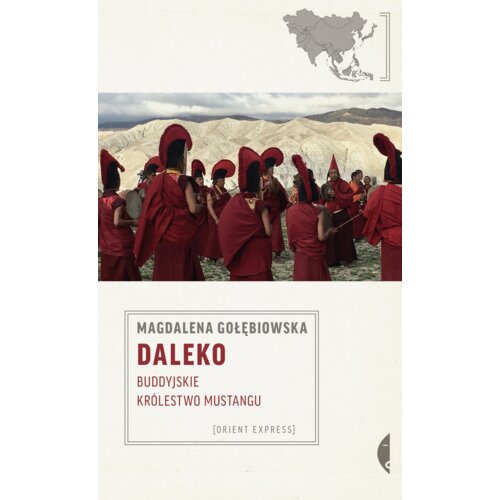 Daleko. Buddyjskie Królestwo Mustangu