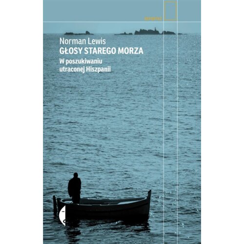 Głosy starego morza. W poszukiwaniu utraconej Hiszpanii