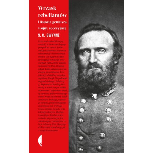 Wrzask rebeliantów. Historia geniusza wojny secesyjnej