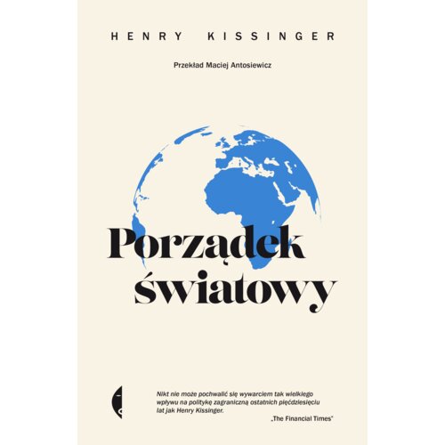Porządek światowy. Henry Kissinger