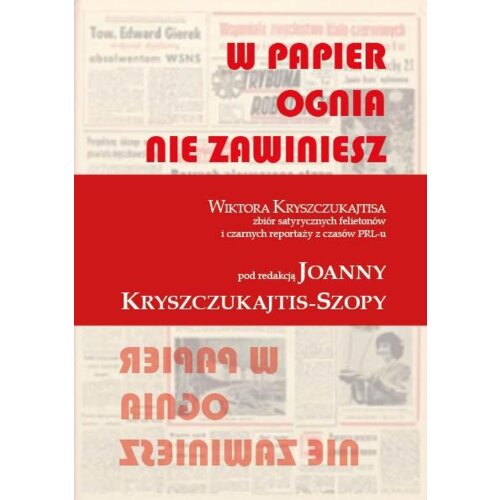 W papier ognia nie zawiniesz