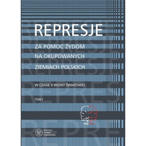 Represje za pomoc Żydom na okupowanych ziemiach polskich w czasie II wony światowej