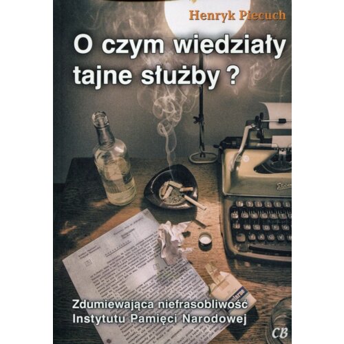 O czym wiedziały tajne służby?