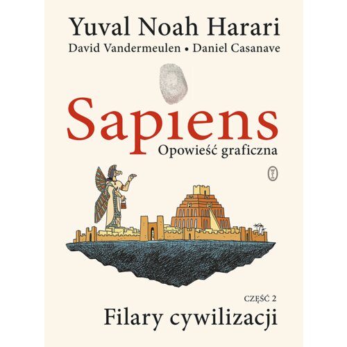 Filary cywilizacji. Sapiens. Opowieść graficzna. Tom 2