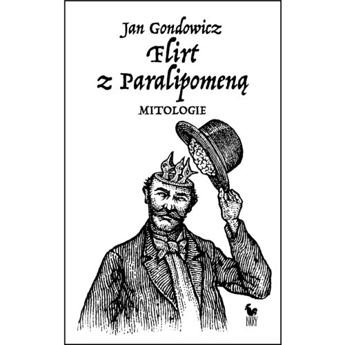 Flirt z Paralipomeną. Mitologie