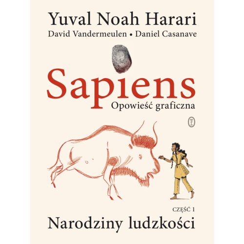 Narodziny ludzkości. Sapiens. Opowieść graficzna. Tom 1
