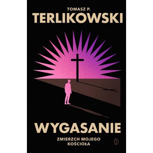 Wygasanie. Zmierzch mojego Kościoła