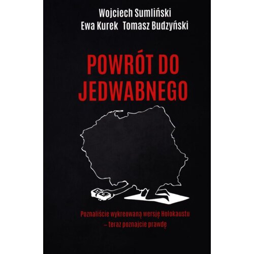 Powrót do Jedwabnego. Tom 1
