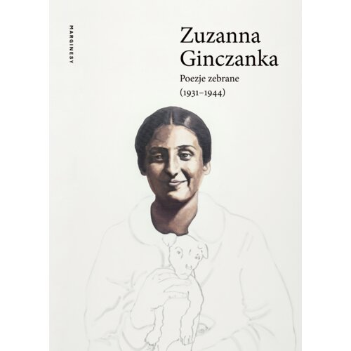 Poezje zebrane (1931&#8211;1944)
