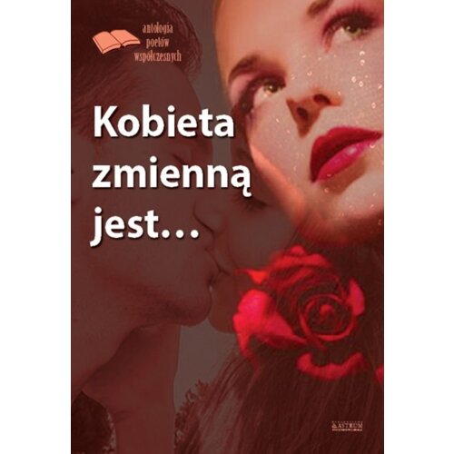 Kobieta zmienną jest...