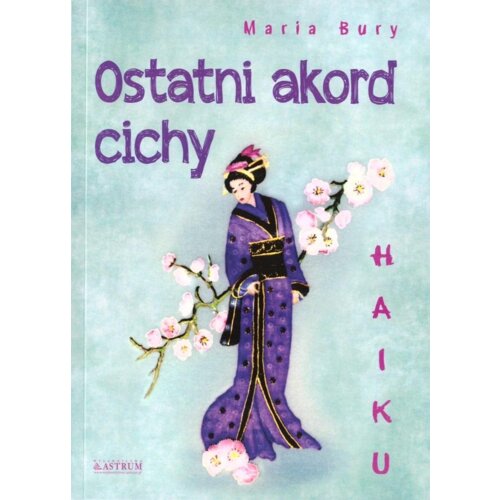 Haiku. Ostatni akord cichy + CD