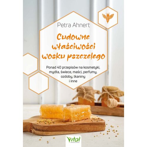Cudowne właściwości wosku pszczelego