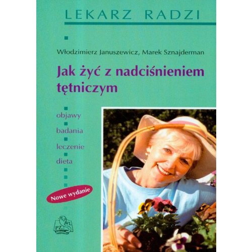 Jak żyć z nadciśnieniem tętniczym PZWL