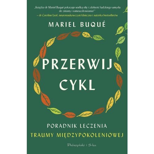 Przerwij cykl. Poradnik leczenia traumy międzypokoleniowej