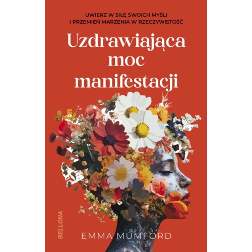 Uzdrawiająca moc manifestacji