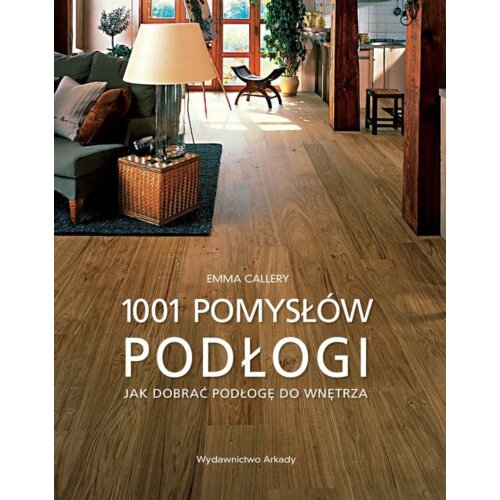 Podłogi 1001 pomysłów